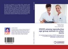 Bookcover of RTI/STI among reproductive age group women  in urban slums