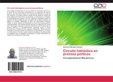 Bookcover of Circuito hidráulico en prensas pórticos