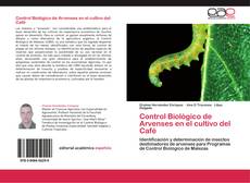 Control Biológico de Arvenses en el cultivo del Café kitap kapağı