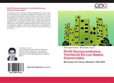 Capa do livro de Perfil  Socioeconómico-Territorial  De Los Nodos   Comerciales 