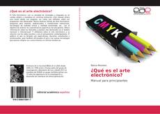 Bookcover of ¿Qué es el arte electrónico?