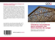 Bookcover of Cilindros neumáticos para ensayos con mini-marcos de carga