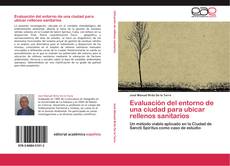 Bookcover of Evaluación del entorno de una ciudad para ubicar rellenos sanitarios