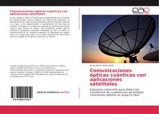Capa do livro de Comunicaciones ópticas cuánticas con aplicaciones satelitales 