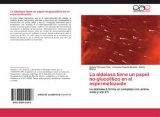 Bookcover of La aldolasa tiene un papel no-glucolítico en el espermatozoide
