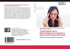 Bookcover of Tratamiento de la Fibromialgia en mujeres y Burnout en Amas de Casa