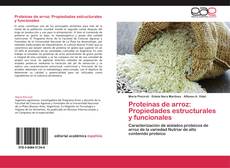 Обложка Proteínas de arroz: Propiedades estructurales y funcionales