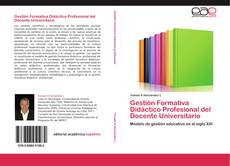 Обложка Gestión Formativa Didáctico Profesional del Docente Universitario