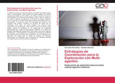 Estrategias de Coordinación para la Exploración con Multi-agentes kitap kapağı