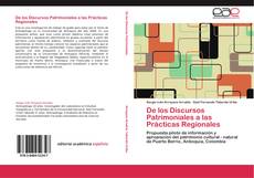 De los Discursos Patrimoniales a las Prácticas Regionales kitap kapağı