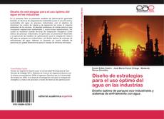 Capa do livro de Diseño de estrategias para el uso óptimo del agua en las industrias 