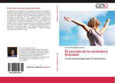 Bookcover of El secreto de la verdadera felicidad