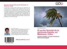 Portada del libro de El sector forestal de la península Zapata, en Matanzas, Cuba