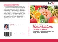 Buchcover von Conservación de Frutas Mediante Deshidratación Osmótica Directa