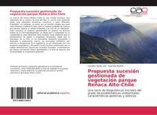Couverture de Propuesta sucesión gestionada de vegetación parque Reñaca Alto-Chile