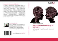 Bookcover of Escudriñar el cráneo y el cerebro