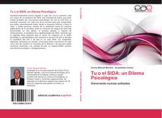 Portada del libro de Tu  o  el  SIDA:  un  Dilema  Psicològico