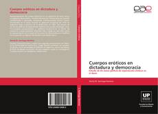 Capa do livro de Cuerpos eróticos en dictadura y democracia 