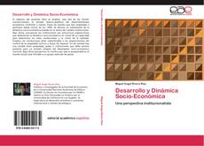 Bookcover of Desarrollo y Dinámica Socio-Económica