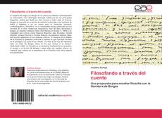 Bookcover of Filosofando a través del cuento
