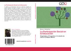 Couverture de La Participación Social en la Educación