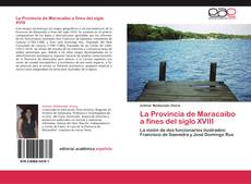 Bookcover of La Provincia de Maracaibo a fines del siglo XVIII