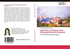Copertina di Anorexia y Cultura: Una Etnoexperiencia Corporal