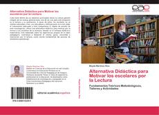 Couverture de Alternativa Didáctica para Motivar los escolares por la Lectura