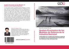 Copertina di Análisis Económico de las Medidas de Defensa de la Industria Nacional