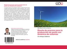 Buchcover von Diseño de proceso para la producción de pasto con dinámica de sistemas
