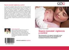 Portada del libro de Sepsis neonatal: vigilancia y control