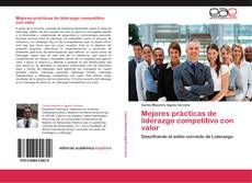 Bookcover of Mejores prácticas de liderazgo competitivo con valor