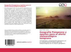 Bookcover of Geografía Pampeana y aportes para el alerta meteorológica temprana