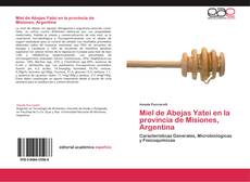 Bookcover of Miel de Abejas Yatei en la provincia de Misiones, Argentina