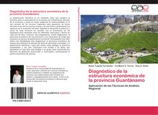 Bookcover of Diagnóstico de la estructura económica de la provincia Guantánamo