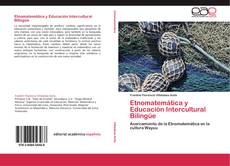 Bookcover of Etnomatemática y Educación Intercultural Bilingüe