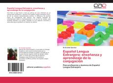 Capa do livro de Español Lengua Extranjera: enseñanza y aprendizaje de la conjugación 