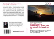 Bookcover of Planificación estratégica para una empresa de servicios TI
