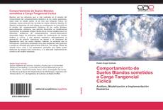Buchcover von Comportamiento de Suelos Blandos sometidos a Carga Tangencial Cíclica