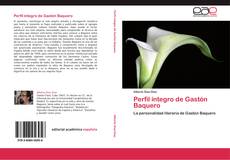 Buchcover von Perfil íntegro de Gastón Baquero