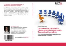 La Gerencia Educativa Cimiento de la Supervisión Educativa Formativa kitap kapağı