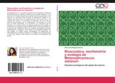 Portada del libro de Bioacústica, morfometría y ecología de Melanophryniscus stelzneri