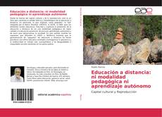Educación a distancia: ni modalidad pedagógica ni aprendizaje autónomo kitap kapağı