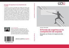 Capa do livro de El fondo de esgrima en la competición de espada 