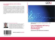 Bookcover of Los complejos del son y de la rumba en Cienfuegos
