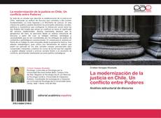 Portada del libro de La modernización de la justicia en Chile. Un conflicto entre Poderes