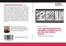 Couverture de Las representaciones sociales simbólicas en el cine de Carlos Saura