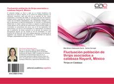 Fluctuación población de thrips asociados a calabaza Nayarit, México kitap kapağı