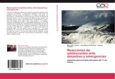 Capa do livro de Reacciones de adolescentes ante desastres y emergencias 