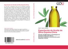 Exportación de Aceite de Oliva España-China kitap kapağı